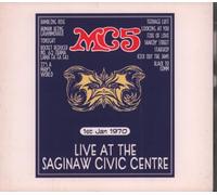 Mc5 - Live at Saginaw Civic Centre 1/1/70