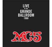 Mc5 - Live at the Grande Ballroom 1968 [Vinilo]