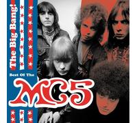 Mc5 - The Big Bang ! : Best Of The MC 5