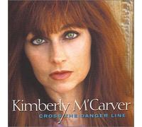 M'Carver, Kimberly - Cross The Danger Line