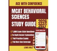 MCAT Behavioral Sciences Study Guide 2026-2027: Complete Psychology and Sociology Content Review with 1,000 Practice Questions and Detailed Answer Explanations