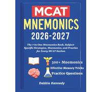 MCAT Mnemonics 2026-2027: The 7-in-One Mnemonics Book, Subject-Specific Strategies, Mnemonics, and Practice for Every MCAT Section