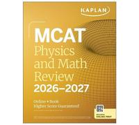 MCAT Physics and Math Review 2026-2027 (Tapa blanda) Kaplan Test Prep