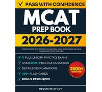 MCAT Prep Book 2026-2027: Complete Review with 2530 Practice Questions, 11 Full-Length Exams, and Clear Explanations to ACE Your Exam