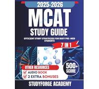 MCAT STUDY GUIDE 2025 - 2026: Efficient Study Strategies for Busy Pre-Med Students