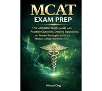 MCAT Study Guide 2026-2027: Complete Review for the Medical College Admission Test with Practice Questions, Full-Length Exams, and Proven Test Strategies