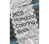 MCB - Mandala Coloring Book: The fresh and natural boby goodies