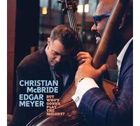 Mcbride, Christian & Meyer, Edgar - But Who's Gonna Play the Melody [Vinilo]