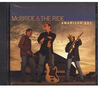 Mcbride & the Ride - Amarillo Sky