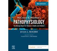McCance & Huether's Pathophysiology: The Biologic Basis for Disease in Adults and Children