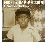 Mcclain,Mighty Sam - Mighty sam McCLAIN A Diamond In The Rough