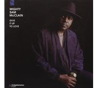 Mcclain, Sam -Mighty- - Give It Up to Love