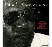 Mcclain,Mighty Sam - Soul Survivor-the Best of