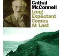 Mcconnell, Cathal - Long Expectant Comes At Last