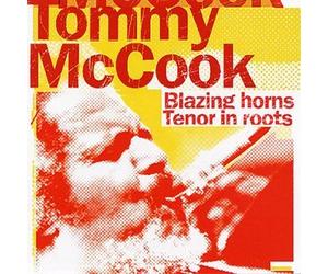 McCook, Tommy - Blazing Horns Tenor In Roots