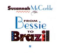 Mccorkle, Susannah - from Bessie to Brazil [Import]