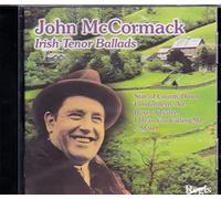 McCormack J. : Ballads of the Irish Tenor.