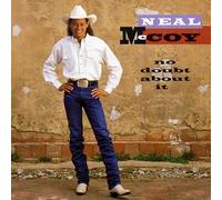 Mccoy, Neal - No Doubt About It