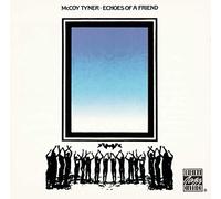 Mccoy Tyner - MCCOY TYNER/_ECHOES OF A FRIEND