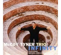 MCCOY TYNER TRIO FEAT. MICHAEL BRECKER - Infinity [Re-Issue]