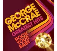 Mccrae, George - Rock Your Baby: Greatest Hits