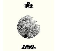 Mccraven, Makaya - In These Times [Vinilo]