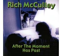 Mcculley, Rich - After That Moment Has Past