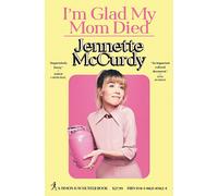 I'm glad my mom died: Jennette McCurdy
