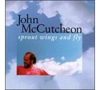 Mccutcheon, John - Sprout Wings & Fly [Casete]