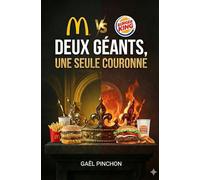 McDo / BK : Deux géants, une seule couronne