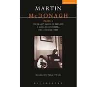McDonagh Plays: "The Beauty Queen of Leenane"; "A Skull of Connemara"; "The Lonesome West" v. 1 (Contemporary Dramatists)