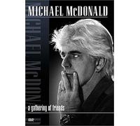 McDonald, Michael - A Gathering of Friends [Francia] [DVD]
