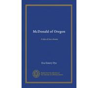McDonald of Oregon: A tale of two shores