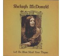 Mcdonald,Shelagh - Let No Man Steal Your Thyme