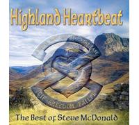McDonald, Steve - Highland Heartbeat - The Best of Steve McDonald