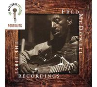 Mcdowell,Fred - First Recordings: The Alan Lomax Portait Series