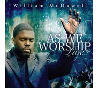 Mcdowell, William - As We Worship -Live-