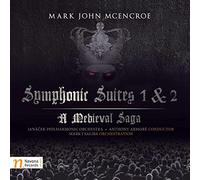 McEncroe / Janacek Philharmonic Orch / Armore - Symphonic Suites 1 & 2 Medieval Saga
