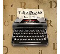 Mceuen, John - The Newsman: A Man Of Record