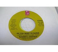 MCFADDEN & WHITEHEAD 45 RPM Do You Want To Dance / Mr. Music