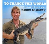 Mcgahan, Daniel - To Change This World