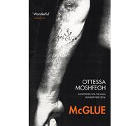 Mcglue: From the author of TikTok sensations My Year of Rest and Relaxation and Lapvona