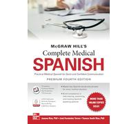 McGraw Hill's Complete Medical Spanish, Premium Fourth Edition (NTC FOREIGN LANGUAGE)