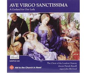 McGreal/The Choir of the London Oratory - Ave Virgo Sanctissima