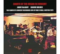 Mcgriff, Jimmy & Groove Holmes - Giants of the Organ in Concert