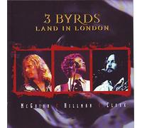 Mcguinn, Clark & Hillman - 3 Byrds Land in Lond [Import]