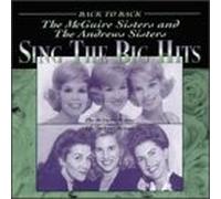 Mcguire Sisters/Andrews Sister - Sing the Big Hits