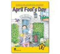 MCHR 3 April Fool's Day (int): Level 3 - 9781405074117 (MAC Children Readers)