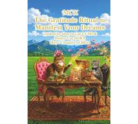 MCK The Gratitude Ritual to Manifest Your Dreams Guided by Queen Cat LUMI & Butler Cat SORA: May | Chapter of Bliss
