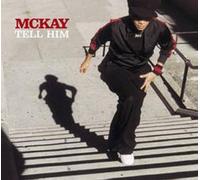 Mckay - Tell Him [Vinilo]